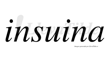 Insuina  no lleva tilde con vocal tónica en la segunda «i»