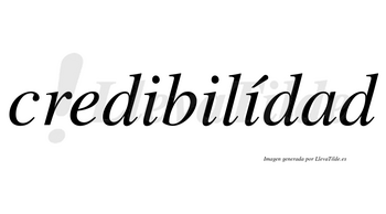 Credibilídad lleva tilde con vocal tónica en la tercera «i»