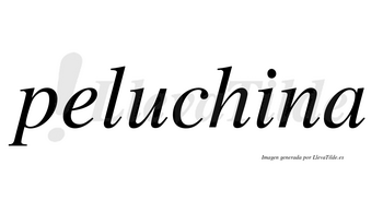 Peluchina no lleva tilde con vocal tónica en la «i»