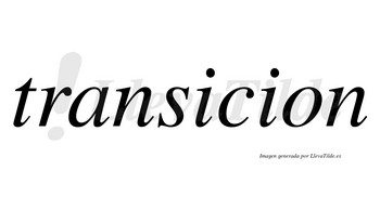 Transicion no lleva tilde con vocal tónica en la primera «i»