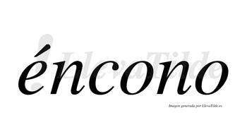 Éncono  lleva tilde con vocal tónica en la «e»