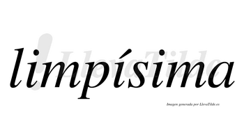 Limpísima  lleva tilde con vocal tónica en la segunda «i»
