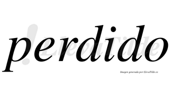 Perdido  no lleva tilde con vocal tónica en la «i»