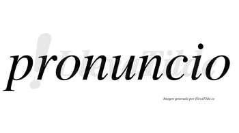 Pronuncio no lleva tilde con vocal tónica en la «u»