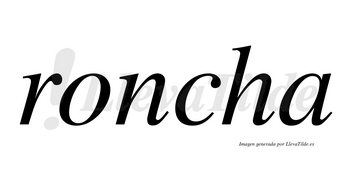 Roncha no lleva tilde con vocal tónica en la «o»