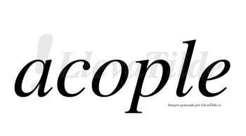 Acople  no lleva tilde con vocal tónica en la «o»