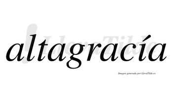 Altagracía  lleva tilde con vocal tónica en la «i»