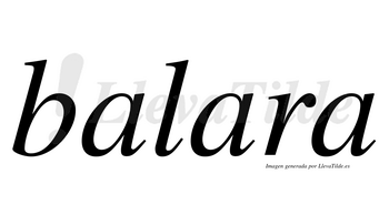 ¿Lleva tilde balara? | LlevaTilde.es