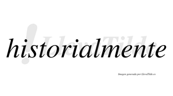 Historial  no lleva tilde con vocal tónica en la «a»