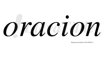 Oracion no lleva tilde con vocal tónica en la «a»