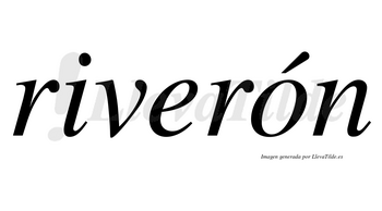 Riverón  lleva tilde con vocal tónica en la «o»