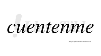 Cuentenme  no lleva tilde con vocal tónica en la segunda «e»
