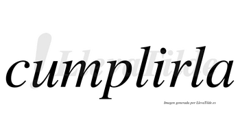 Cumplirla  no lleva tilde con vocal tónica en la «i»