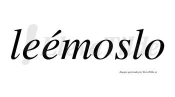 Leémoslo lleva tilde con vocal tónica en la segunda «e»