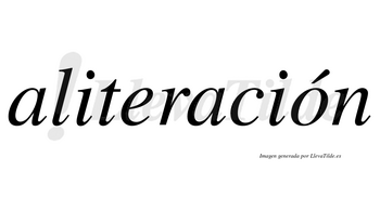 Aliteración  lleva tilde con vocal tónica en la «o»