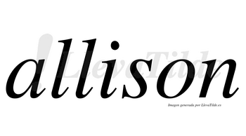 Allison  no lleva tilde con vocal tónica en la «i»