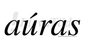Aúras  lleva tilde con vocal tónica en la «u»
