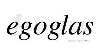 Egoglas no lleva tilde con vocal tónica en la «o»