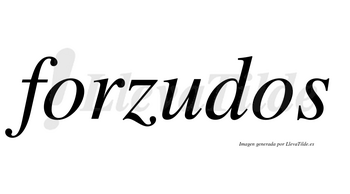 Forzudos  no lleva tilde con vocal tónica en la «u»