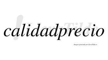 Calidadprecio no lleva tilde con vocal tónica en la «e»