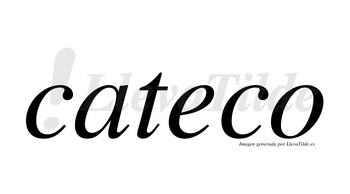 Cateco no lleva tilde con vocal tónica en la «e»