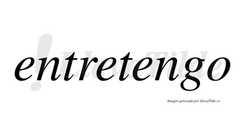 Entretengo  no lleva tilde con vocal tónica en la tercera «e»