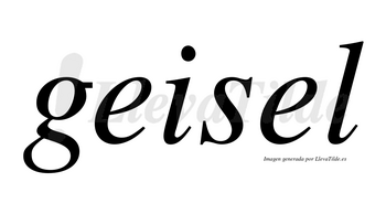 Geisel no lleva tilde con vocal tónica en la segunda «e»