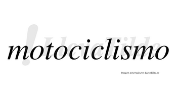 Motociclismo  no lleva tilde con vocal tónica en la segunda «i»