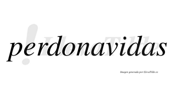 Perdonavidas no lleva tilde con vocal tónica en la «i»
