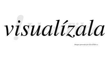 Visualízala  lleva tilde con vocal tónica en la segunda «i»