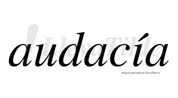 Audacía lleva tilde con vocal tónica en la «i»