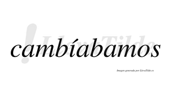 Cambíabamos lleva tilde con vocal tónica en la «i»