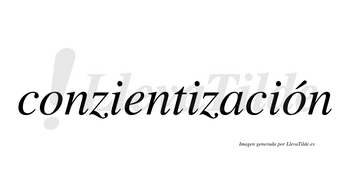 Conzientización  lleva tilde con vocal tónica en la segunda «o»