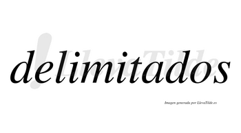 Delimitados  no lleva tilde con vocal tónica en la «a»