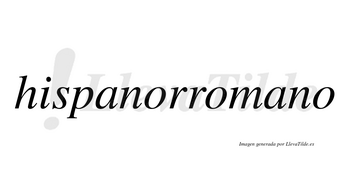 Hispanorromano no lleva tilde con vocal tónica en la segunda «a»