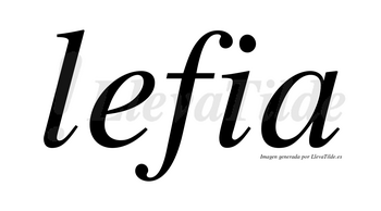 Lefia no lleva tilde con vocal tónica en la «e»