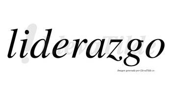 Liderazgo  no lleva tilde con vocal tónica en la «a»