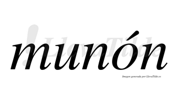 Munón  lleva tilde con vocal tónica en la «o»