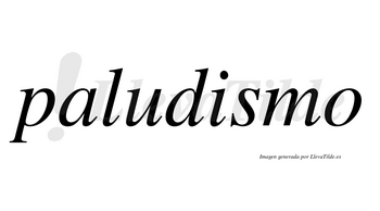 Paludismo  no lleva tilde con vocal tónica en la «i»