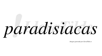 Paradisiacas  no lleva tilde con vocal tónica en la tercera «a»