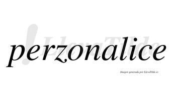 Perzonalice no lleva tilde con vocal tónica en la «i»