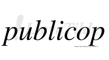 Publicop no lleva tilde con vocal tónica en la «o»