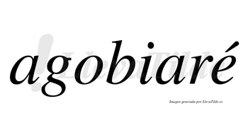Agobiaré  lleva tilde con vocal tónica en la «e»