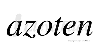 Azoten no lleva tilde con vocal tónica en la «o»