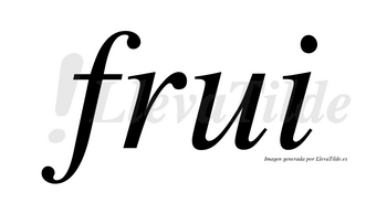 Frui no lleva tilde con vocal tónica en la «i»