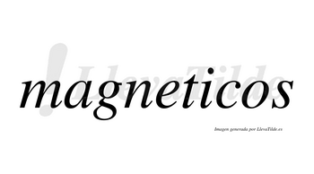 Magneticos  no lleva tilde con vocal tónica en la «i»