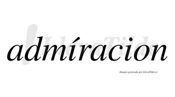 Admíracion lleva tilde con vocal tónica en la primera «i»