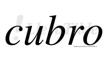 Cubro  no lleva tilde con vocal tónica en la «u»