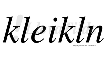 Kleikln  no lleva tilde con vocal tónica en la «e»