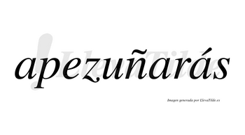 Apezuñarás  lleva tilde con vocal tónica en la tercera «a»